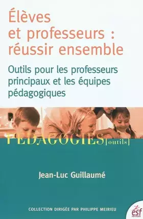 Couverture du produit · Élèves et professeurs : réussir ensemble