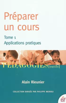 Couverture du produit · Préparer un cours: Tome 1, Applications pratiques