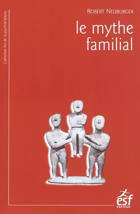 Couverture du produit · Le mythe familial