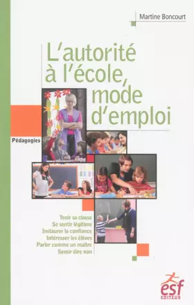 Couverture du produit · L'autorité à l'école, mode d'emploi