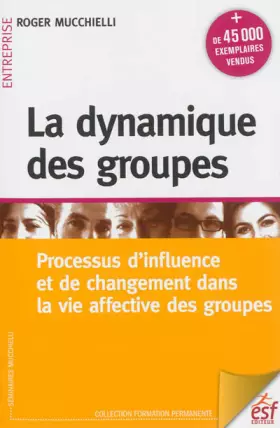 Couverture du produit · La dynamique des groupes