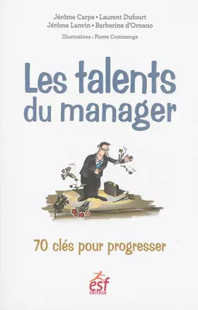 Couverture du produit · Les talents du manager: 70 clés pour progresser