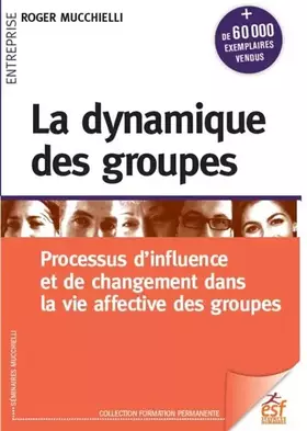 Couverture du produit · La dynamique des groupes