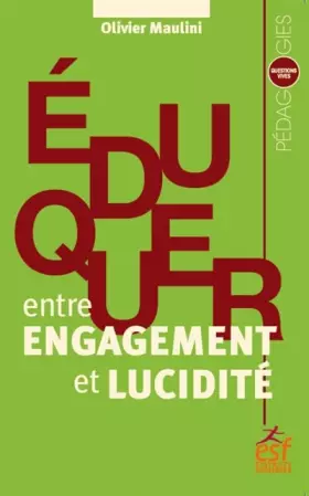 Couverture du produit · Eduquer, entre engagement et lucidité