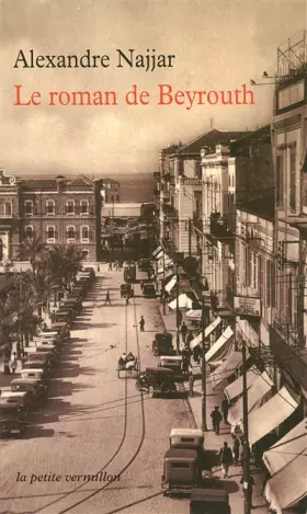 Couverture du produit · Le roman de Beyrouth