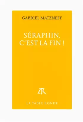 Couverture du produit · Séraphin, c'est la fin !