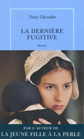 Couverture du produit · La Dernière Fugitive