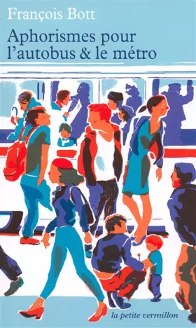 Couverture du produit · Aphorismes pour l'autobus et le métro