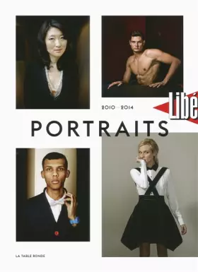 Couverture du produit · Libération - Portraits 2010-2014