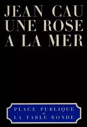 Couverture du produit · Une rose à la mer (Place publique)