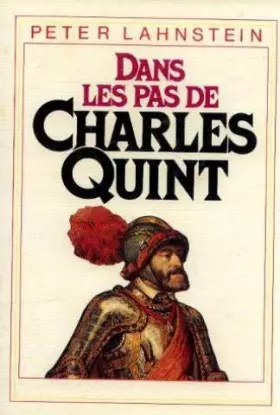 Couverture du produit · Dans les pas de Charles Quint