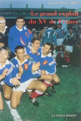 Couverture du produit · Le Grand Exploit du XV de France