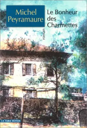Couverture du produit · Le Bonheur des charmettes