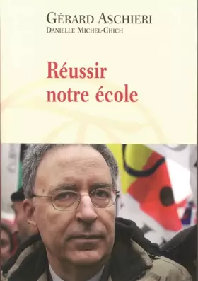 Couverture du produit · Réussir notre école