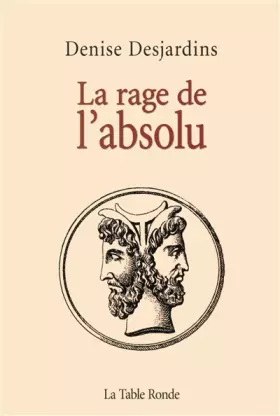 Couverture du produit · La rage de l'absolu