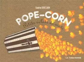 Couverture du produit · Pope-corn: Petits éclats de mots