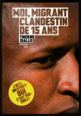 Couverture du produit · Moi, migrant clandestin de 15 ans