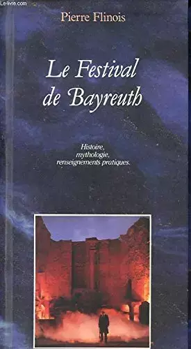 Couverture du produit · Le Festival de Bayreuth