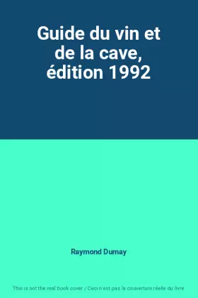 Couverture du produit · Guide du vin et de la cave, édition 1992