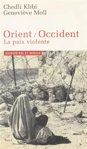 Couverture du produit · Orient-Occident, la paix violente