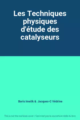 Couverture du produit · Les Techniques physiques d'étude des catalyseurs