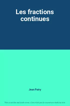 Couverture du produit · Les fractions continues