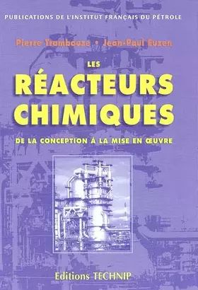 Couverture du produit · Les Réacteurs chimiques : De la conception à la mise en oeuvre