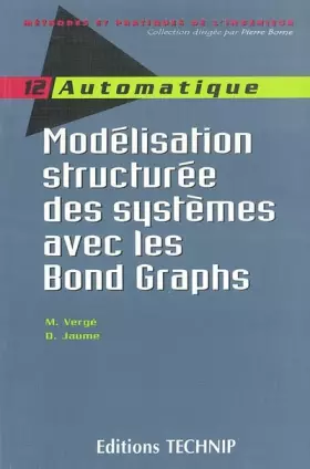 Couverture du produit · Modélisation structurée des systèmes avec les Bond Graphs