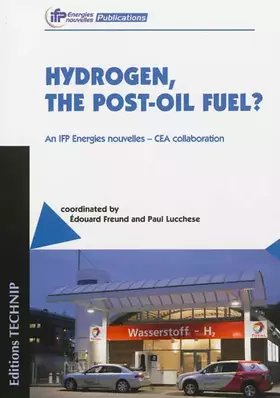 Couverture du produit · Hydrogen, The Post-Oil Fuel?