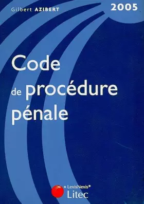 Couverture du produit · Code de procédure pénale 2005 (ancienne édition)