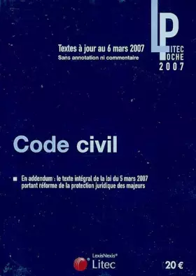 Couverture du produit · Code civil : Textes à jour au 6 mars 2007 (ancienne édition)