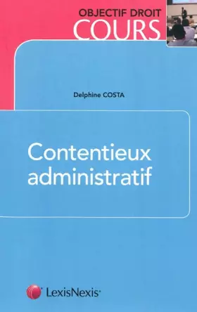 Couverture du produit · Contentieux administratif (ancienne édition)