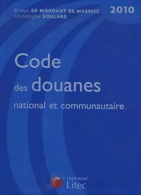 Couverture du produit · Code des douanes national et communautaire 2010