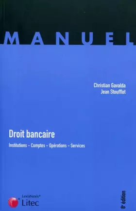 Couverture du produit · Droit bancaire. Institutions- Comptes- Opérations- Services