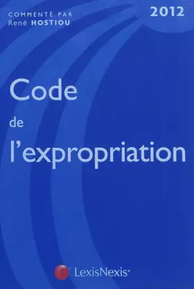 Couverture du produit · Code de l'expropriation pour cause d'utilité publique