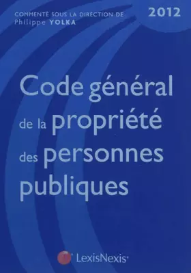 Couverture du produit · Code général de la propriété des personne publiques 2012
