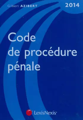 Couverture du produit · Code de procédure pénale 2014