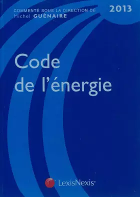 Couverture du produit · Code de l'énergie 2013