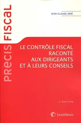Couverture du produit · le controle fiscal explique aux dirigeants