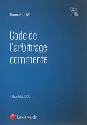 Couverture du produit · Code de l'arbitrage commenté 2015