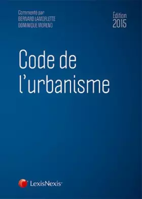 Couverture du produit · Code de l'urbanisme, 2015