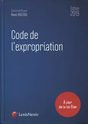 Couverture du produit · Code de l'expropriation 2019: A jour de la loi Elan