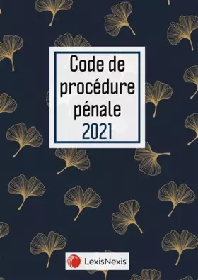Couverture du produit · Code de procédure pénale 2021- Jaquette Ginkgo doré