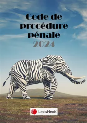 Couverture du produit · Code de procédure pénale 2024 - Jaquette Eléphant zèbre