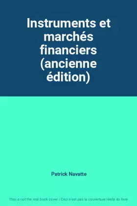 Couverture du produit · Instruments et marchés financiers (ancienne édition)