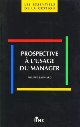 Couverture du produit · Prospective à l'usage du manager (ancienne édition)