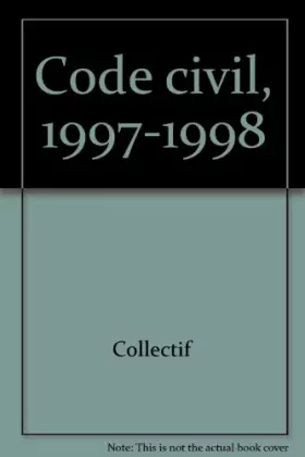 Couverture du produit · Code Civil, 1997-1998 (ancienne édition)