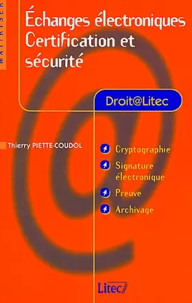 Couverture du produit · Echanges électroniques : Certification et sécurité (ancienne édition)