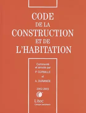 Couverture du produit · Code de la construction et de l'habitation 2002-2003 (ancienne édition)