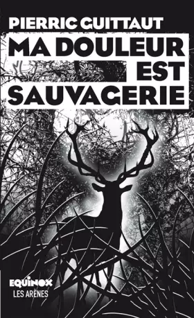 Couverture du produit · Ma douleur est sauvagerie
